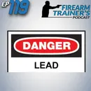 EP-119 – Dangers of Lead and other Chemicals on the Range