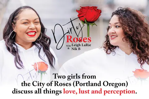 Dirty Roses Podcast