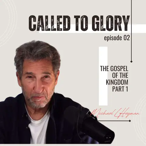 The Gospel of the Kingdom part 1