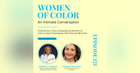 Finding Your Voice: Empowering Women of Color to Save Themselves with Poonam Bhuchar