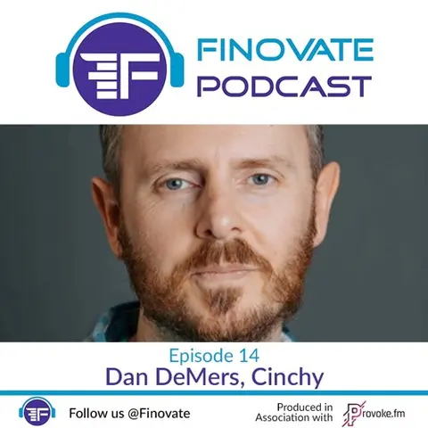 Episode 14: Dan DeMers, Cinchy
