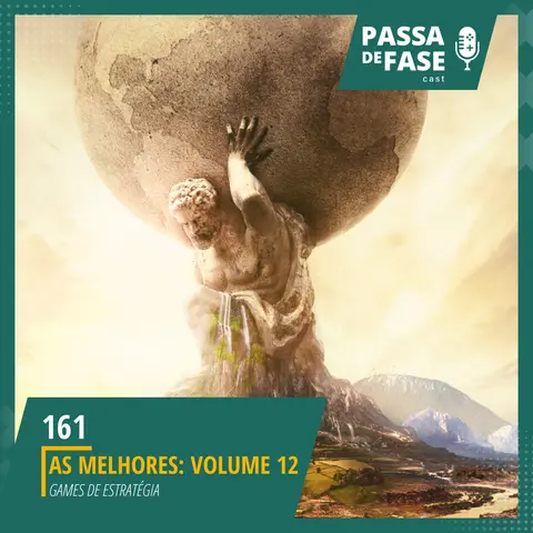 #161 | As melhores: Volume 12 - Games de Estratégia