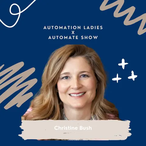 Automate mini series: Christine Bush