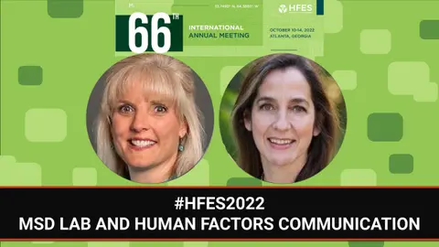 MSD Lab and Human Factors Communications | #HFES2022 | Bonus Episode