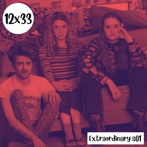 s12e33: Un programa extraordinario – Extraordinary s01