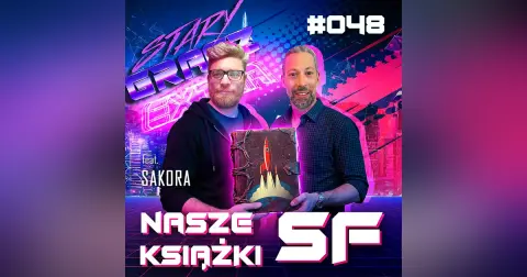 Extra 048 Nasze książki SF ft. Sakora