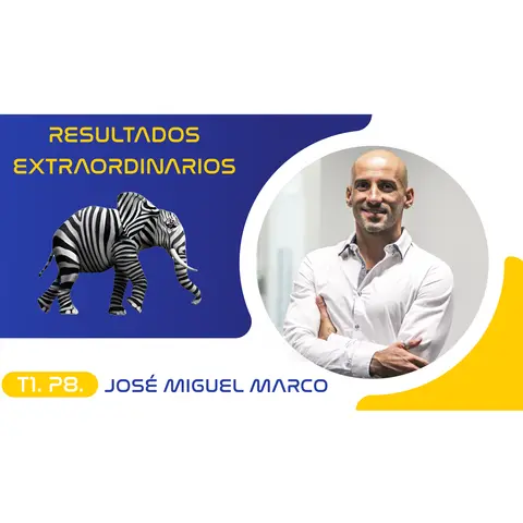 T1.P8. Resultados Extraordinarios | José Miguel Marco Alonso Podcast