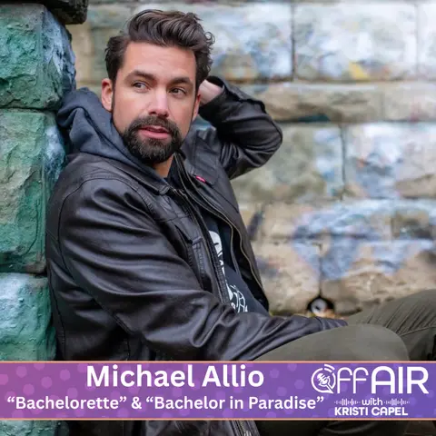 Michael Allio- "Bachelorette" & "Bachelor in Paradise" (Ep.50)
