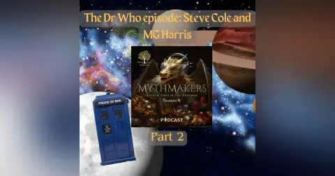 The Dr Who Episode: Steve Cole and MG Harris - Part 2