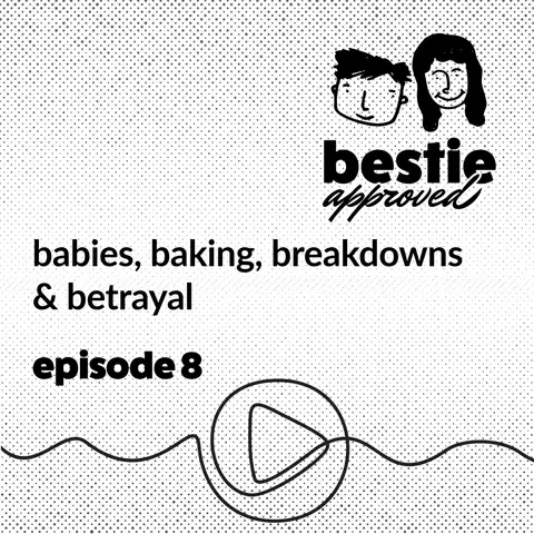 babies, baking, breakdowns & betrayal
