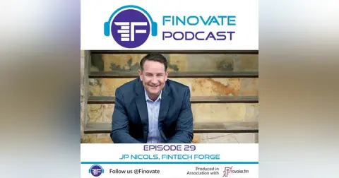 Episode 29: JP Nicols, Fintech Forge