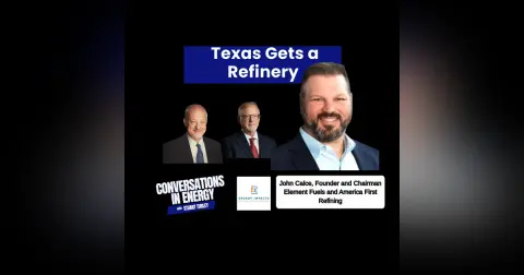 Texas Gets A Refinery - Energy Security Starts at Home - Energy Dominance is displayed through your exports