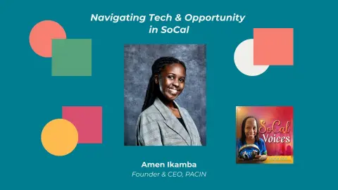 Navigating Tech & Opportunity in SoCal