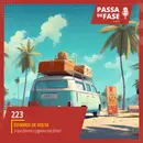 #223 | Estamos de volta: O Que fizemos e jogamos nas férias?