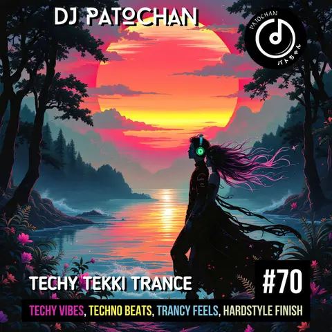 Techy Tekki Trance and Techno Episode 70
