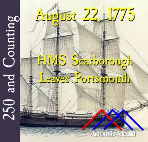 August 22, 1775: HMS Scarborough Leaves Portsmouth