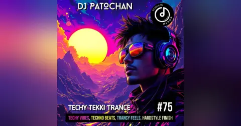 Techy Tekki Trance and Techno Episode 75