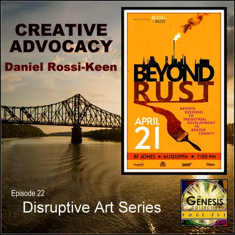 TGCC Podcast (Ep22) – Daniel Rossi Keen - Creative Advocacy