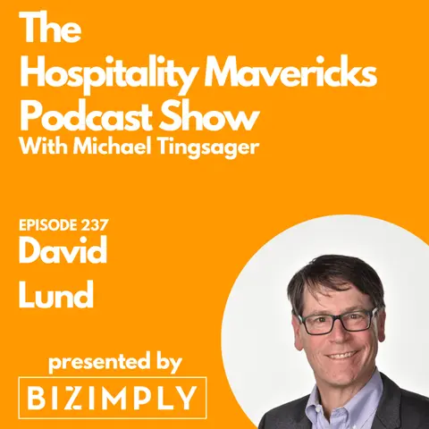 #237 David Lund Hotel Financial Coach at Hotel Financial Coach on The power of knowing your numbers