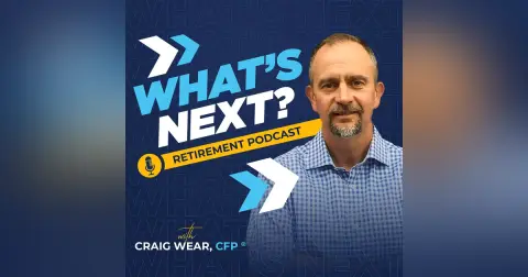 The 'What's Next?' Retirement Podcast