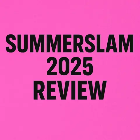 📺 SummerSlam 2025: Two Nights, All the Chaos – Match-By-Match Breakdown