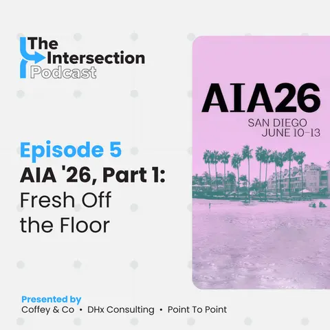 The Intersection - Episode 5: AIA ’26, Part 1: Fresh Off the Floor