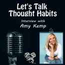 Episode 279: Life By Design: The Power of Positive Habits - Interview Amy Kemp