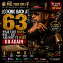 Looking Back at 63: What I Got Right... What I Got Wrong... And What I'd Never Do Again