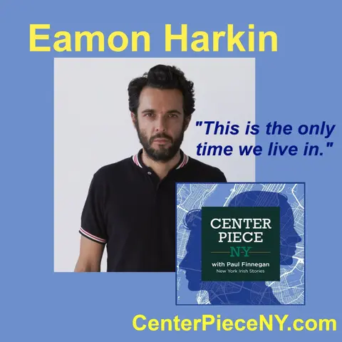 S2E10: Eamon Harkin-This Is The Only Time We Live In.