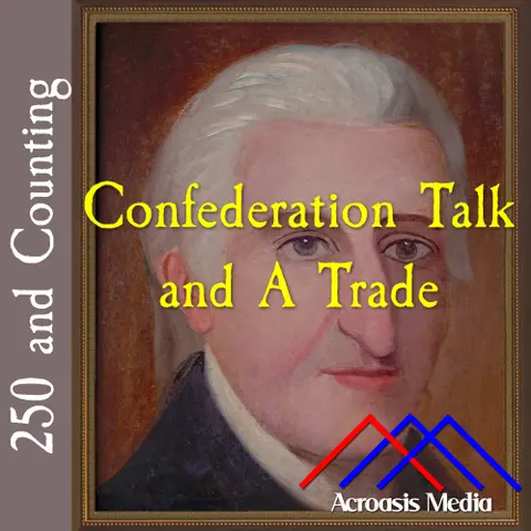 Confederation Talk And A Trade–August 6, 1776
