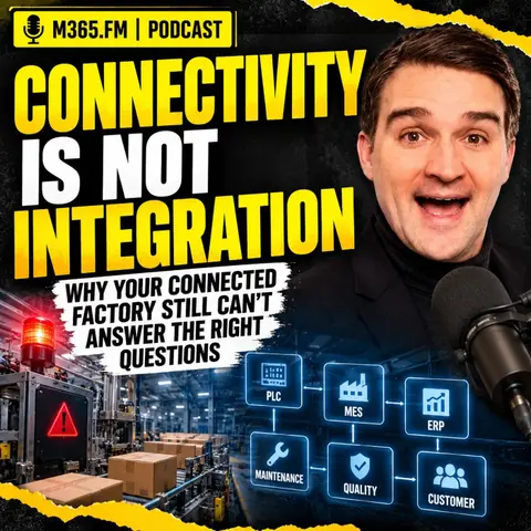 Connectivity Is Not Integration — Why Your Connected Factory Still Can't Answer the Right Questions