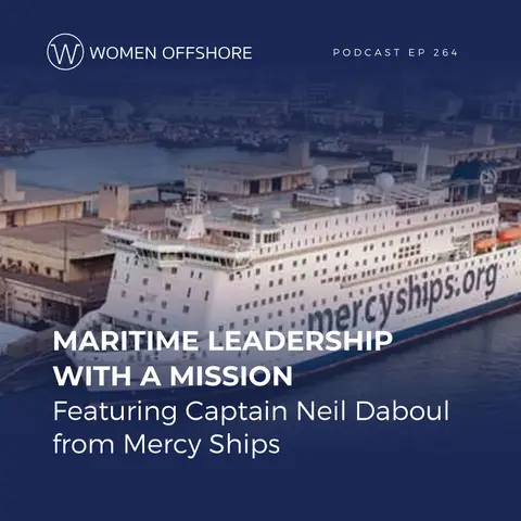 Maritime Leadership with a Mission Featuring Captain Neil Daboul from Mercy Ships