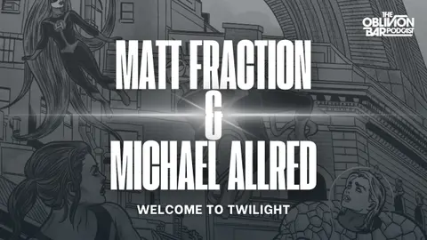 Matt Fraction & Michael Allred: Welcome To Twilight