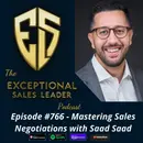 Mastering Sales Negotiation with Saad Saad
