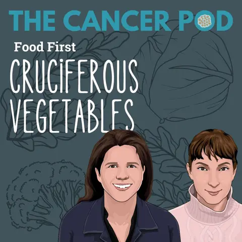 Cruciferous Vegetables: Food First!