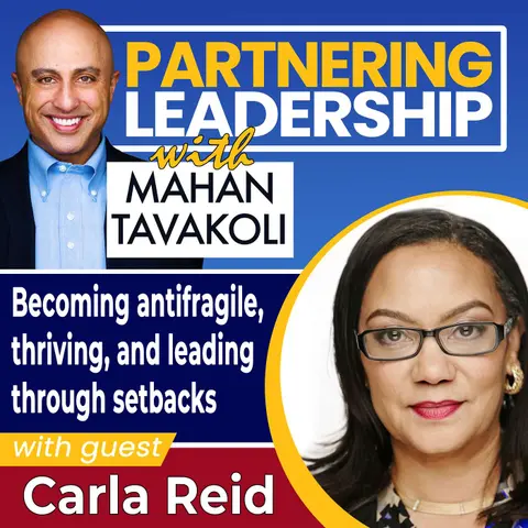 79 Becoming antifragile, thriving, and leading through setbacks with Carla Reid | Greater Washington DC DMV Changemaker