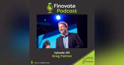 EP 100: Finovate’s 100th Episode, and the 3 Golden Rules of Fintech