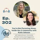 You're Not Parenting Alone: Inside the cf community with Katie Johnson