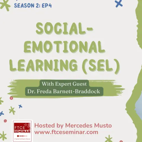 S2E4: Dr. Freda Barnett-Braddock on Social-Emotional Learning (SEL), Respect, and Mentors