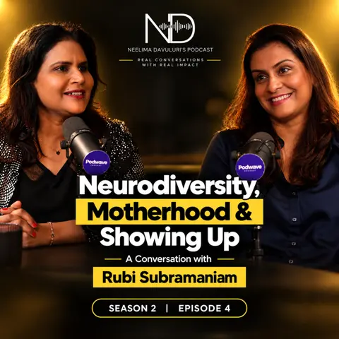 Neurodiversity, Motherhood & Showing up - A conversation with Rubi Subramaniam