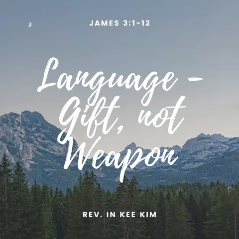 Language – Gift, not Weapon