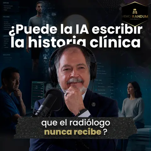 ¿Puede la IA escribir la historia clínica que el radiólogo nunca recibe?