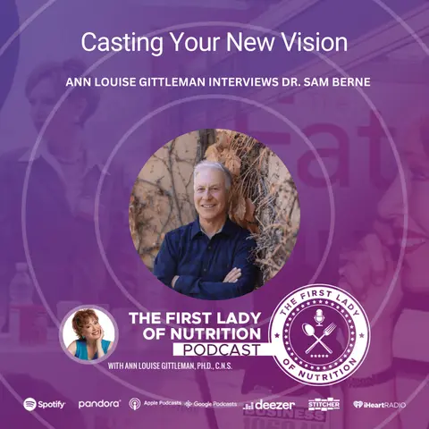 Casting Your New Vision – Episode 196: Dr. Sam Berne