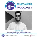 Episode 12: Jeremy Berger, Arival Bank