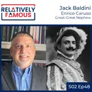 Jack Baldini, Great-Great Nephew of Enrico Caruso