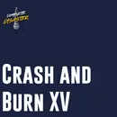 Tim Slagle eventually joins us for Crash and Burn XV