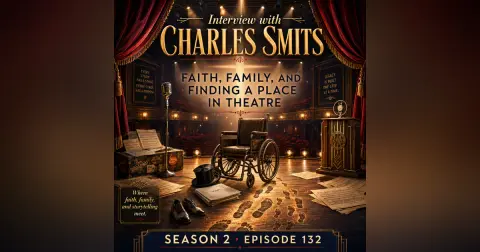 Interview with Charles Smits | Faith, Family, and Finding a Place in Theatre