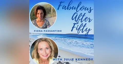 FABULOUS AFTER FIFTY! EPISODE 94 – FIONA PASSANTINO – HANDBOOK FOR POST COVID ENGAGEMENT