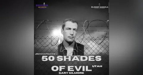 50 Shades of Evil: Utah - Gary Gilmore