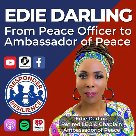 Edie Darling—From Peace Officer to Ambassador of Peace | S3 E44